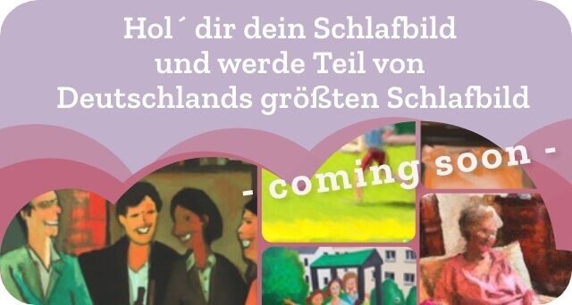 Mach mit bei Deutschlands größtem Schlafbild - coming soon -